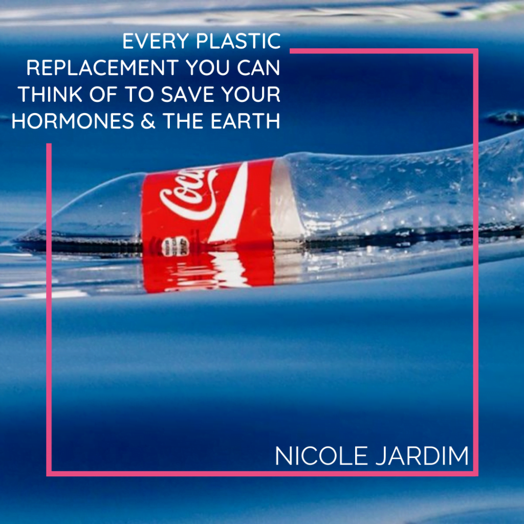Every plastic replacement you can think of to save your hormones the Earth 1024x1024