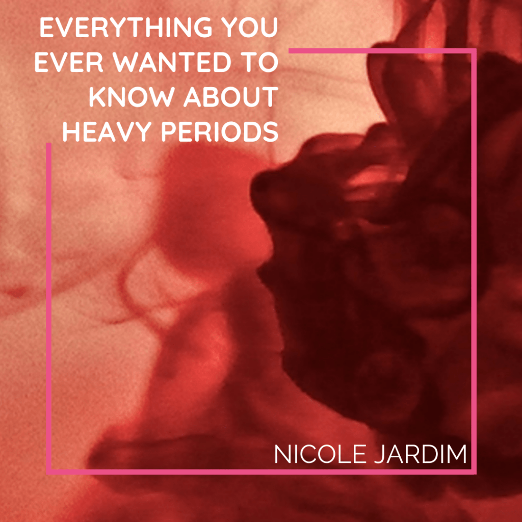 Everything you ever wanted to know about heavy periods 1024x1024
