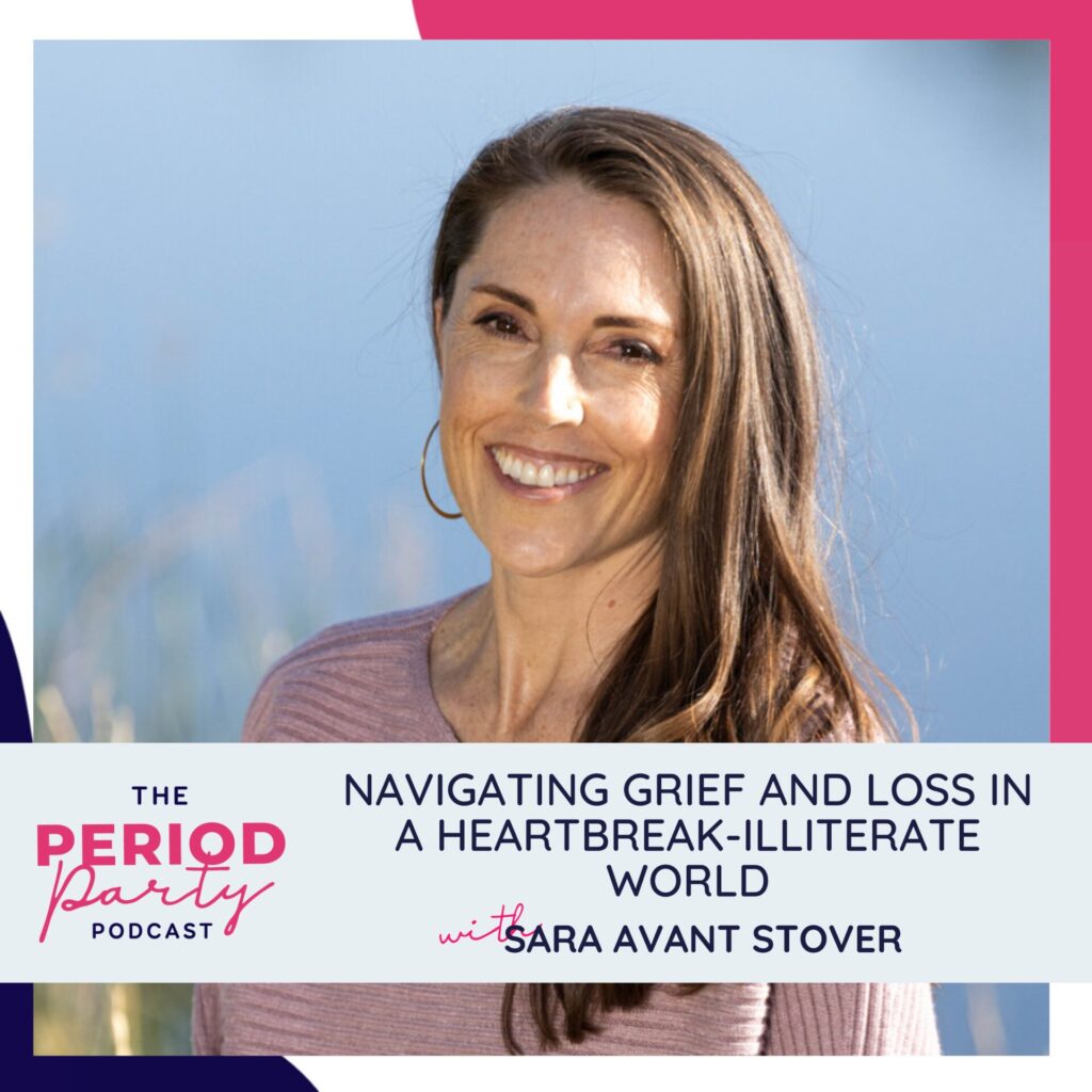 Navigating Grief and Loss in a Heartbreak-Illiterate World Sara Avant Stover