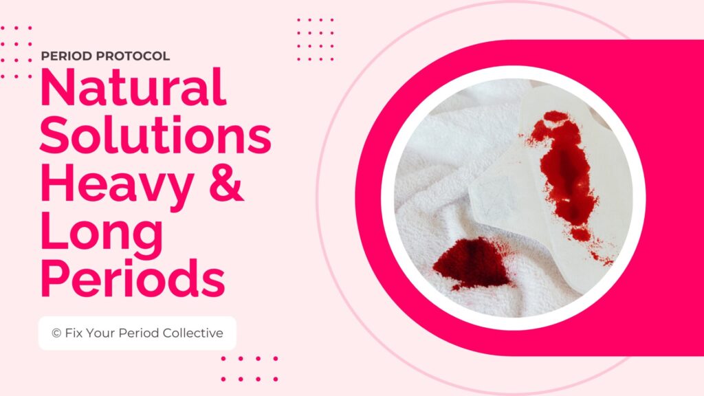 Natural Solutions For Heavy & Long Periods Protocol Thumbnail