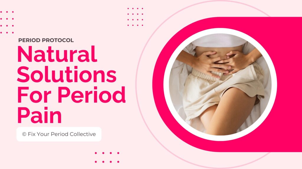Natural Solutions For Period Pain Protocol Thumbnail